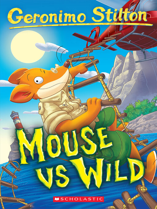 Title details for Mouse VS Wild by Geronimo Stilton - Available